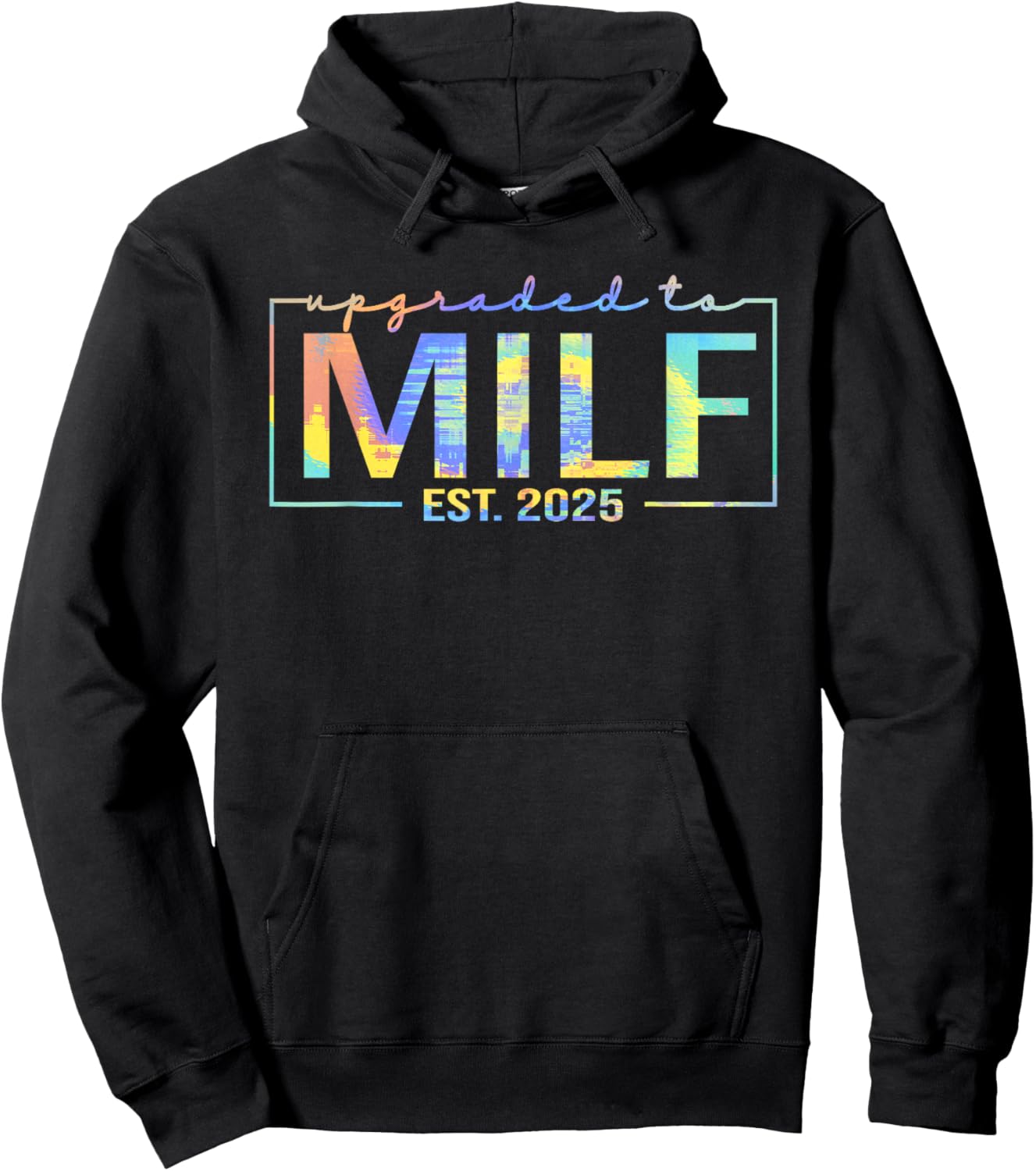 Upgraded To Milf EST 2025 Funny Birthday New Hot Mom MILF Hoodie - Hoodie | Black