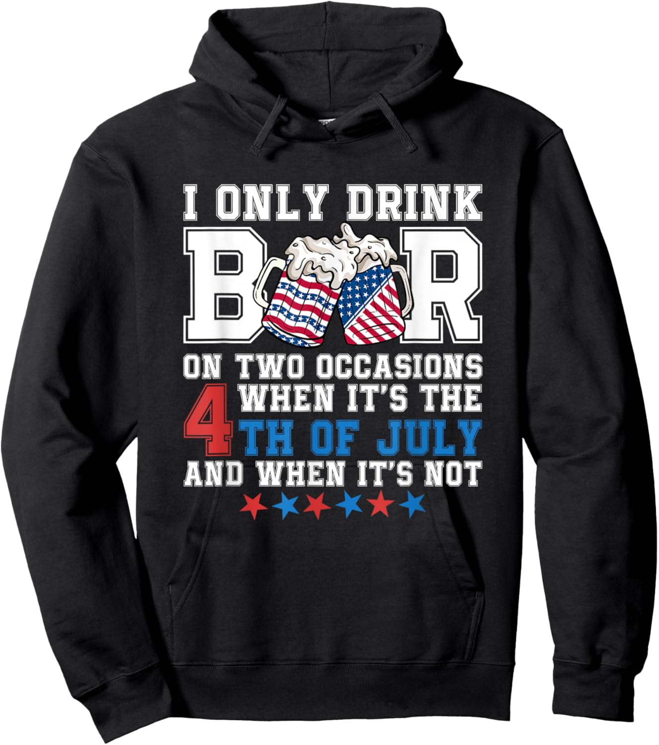 I Only Drink Beers On Two Occasions When It Is 4th Of July Men Hoodie - Hoodie | Black