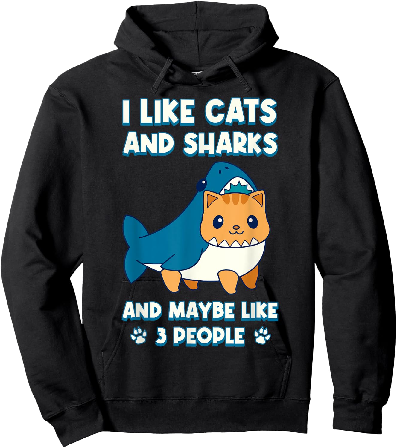 I Like Cats And Sharks And Maybe Like 3 People Hoodie - Hoodie | Black