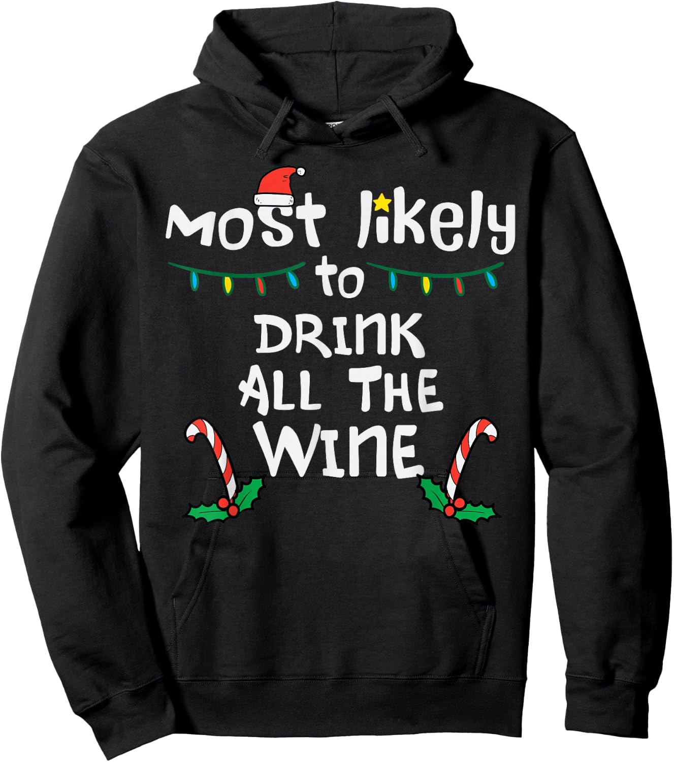Most Likely Drink Christmas Xmas Family Matching Mom Women Hoodie - Hoodie | Black