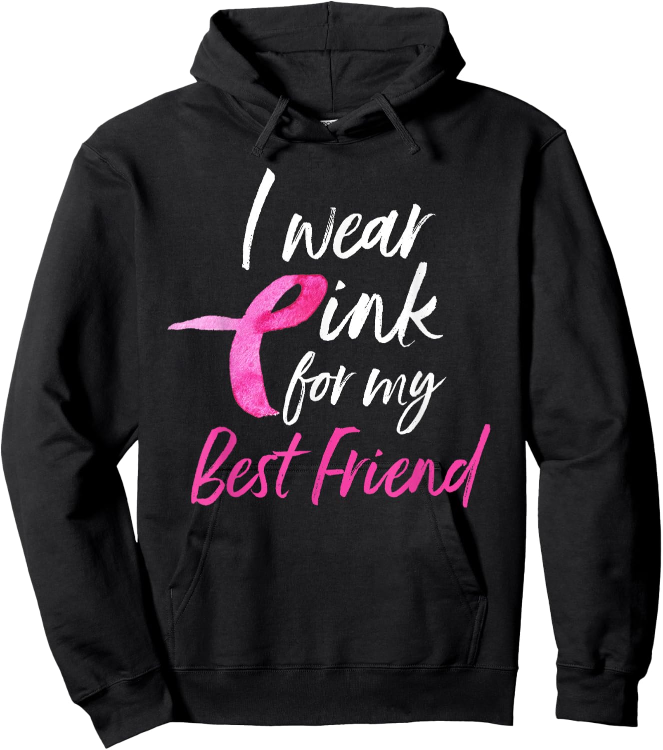 I Wear Pink For My Best Friend Shirt Breast Cancer Awareness Hoodie - Hoodie | Black