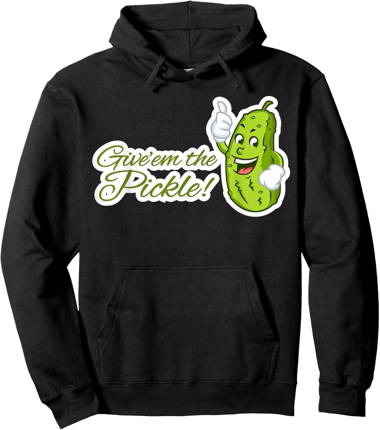 Give'em the Pickle Hoodie - Hoodie | Black