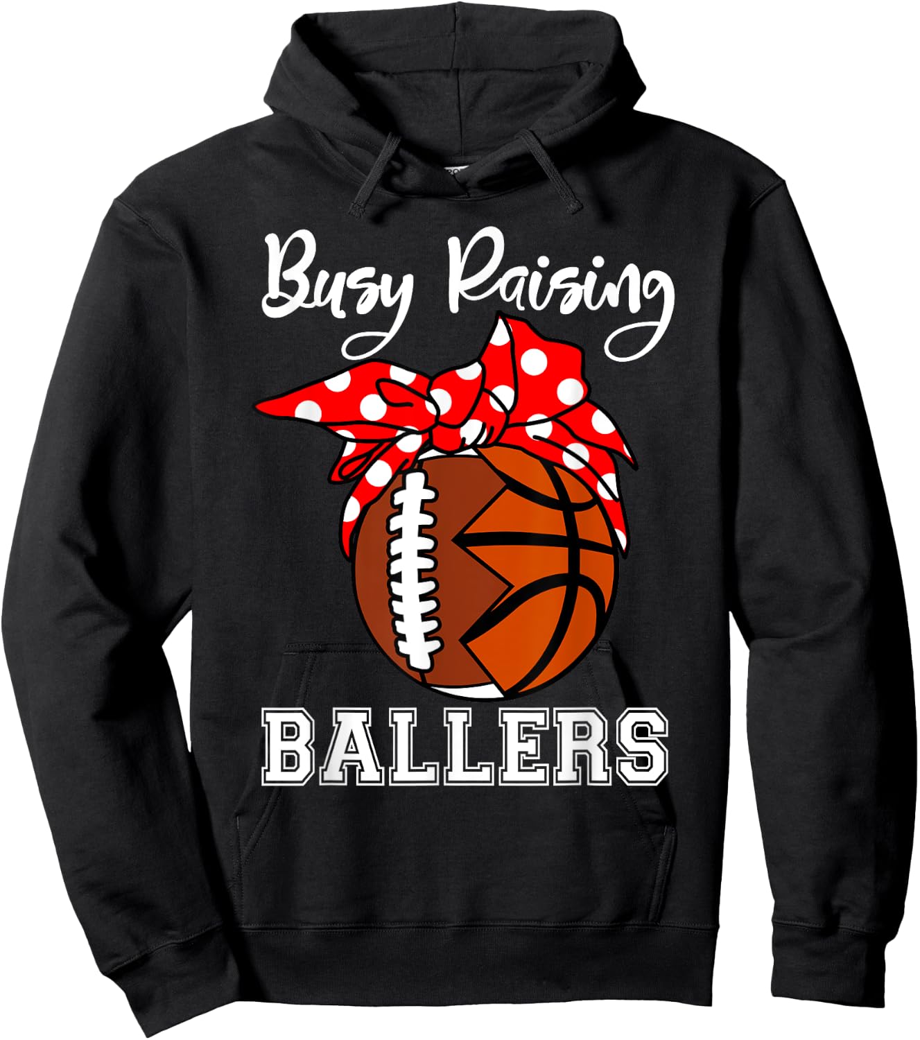 Busy Raising Ballers Funny Football Basketball Mom Hoodie - Hoodie | Black
