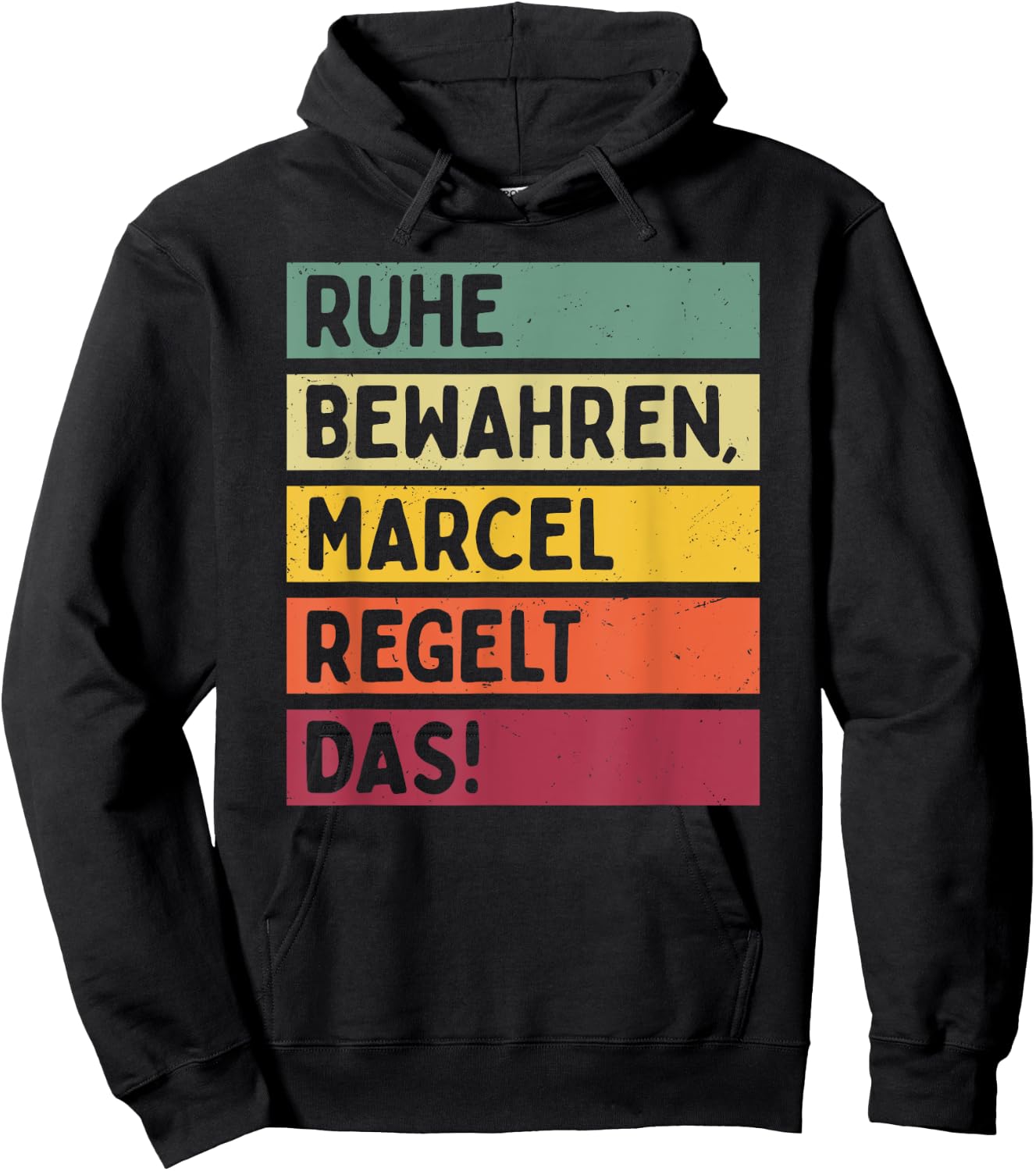 with German Text "Ruhe bewahren Marcel Regelt Das Spruch In Retro Farben [, black Hoodie - Hoodie | Black