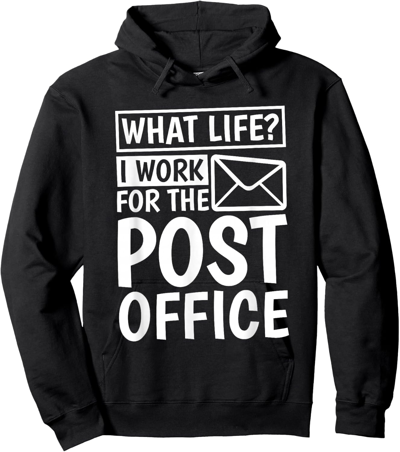 What Life I Work For The Post Office, Postal Worker Hoodie - Hoodie | Black