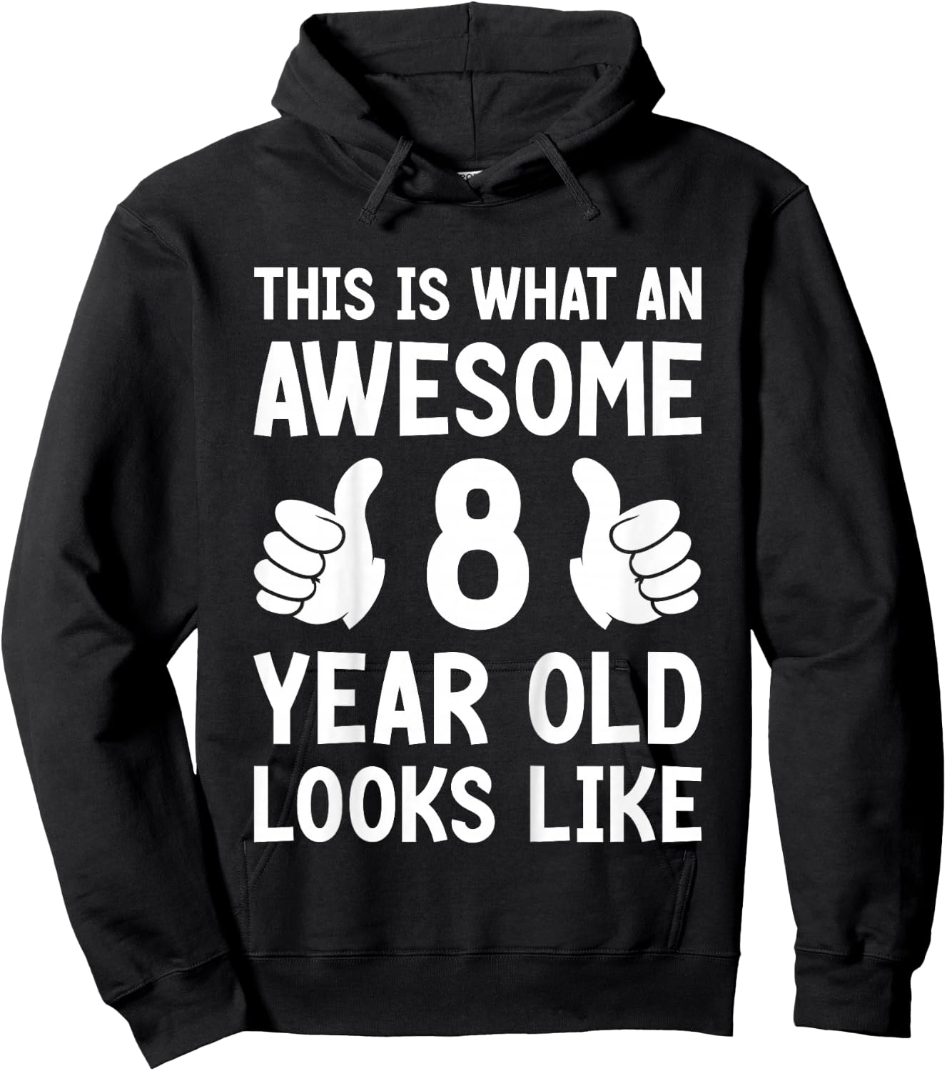 Kids This Is What An Awesome 8 Year Old Looks Like 8th Birthday Hoodie - Hoodie | Black
