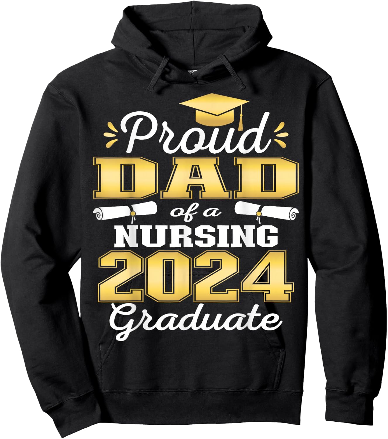 Proud Dad Class Of 2024 Nursing Graduate Nurse Hoodie - Hoodie | Black