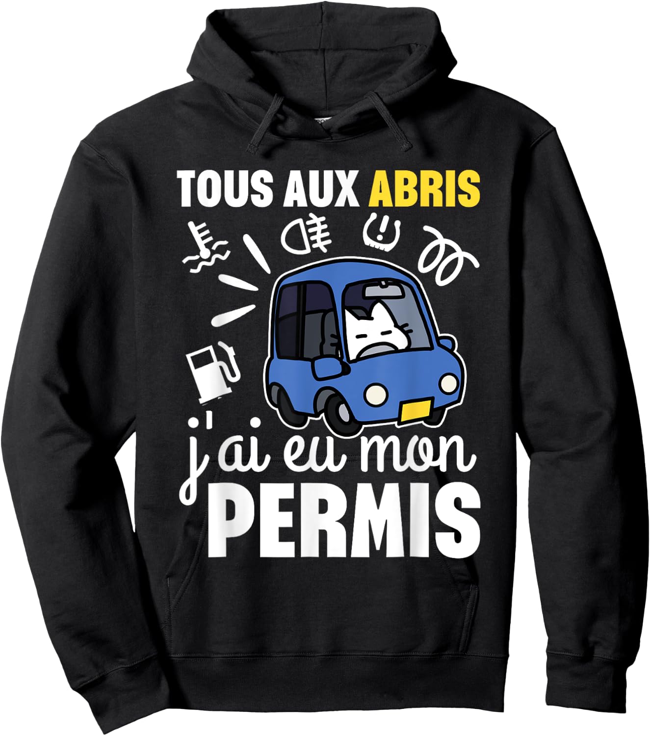 Young Driver Humor All In Shelter, I Got My License , Black, S Hoodie - Hoodie | Black