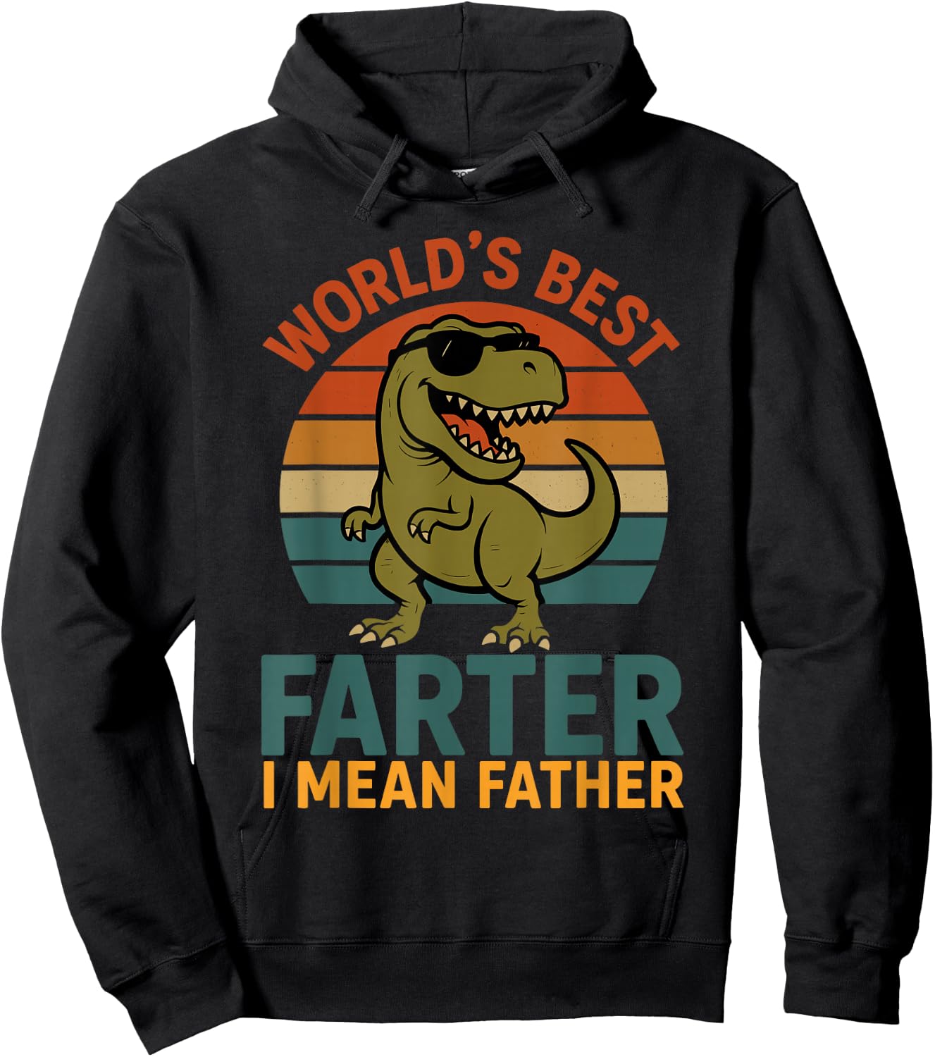 World's Best Farter I Mean Father Fathers Day Dad Dinosaur Hoodie - Hoodie | Black