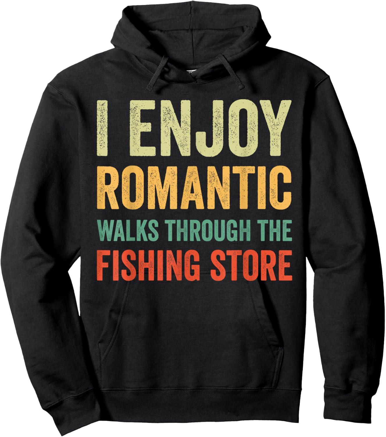 I Enjoy Romantic Walks Through The Fishing Store Hoodie - Hoodie | Black