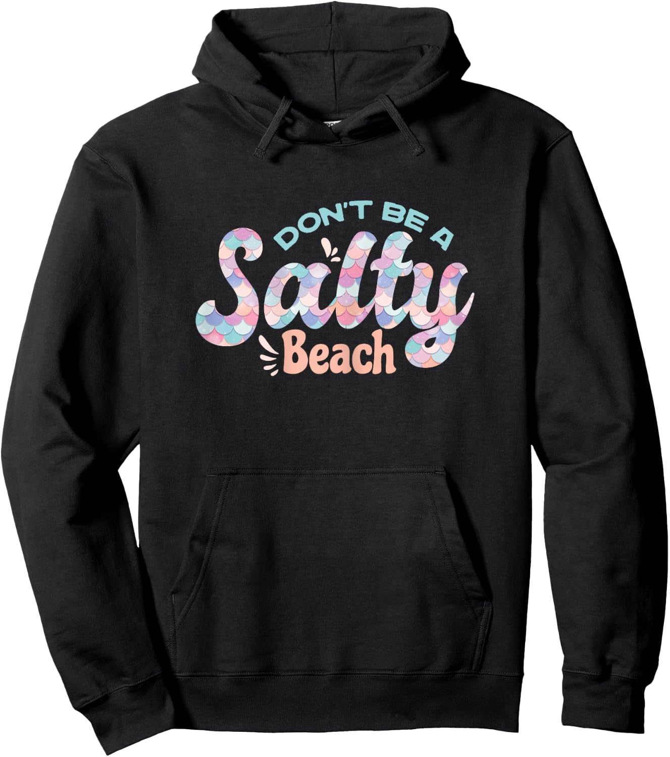 Funny Don't Be A Salty Beach Quote Cool Summer Mermaid Beach Hoodie - Hoodie | Black