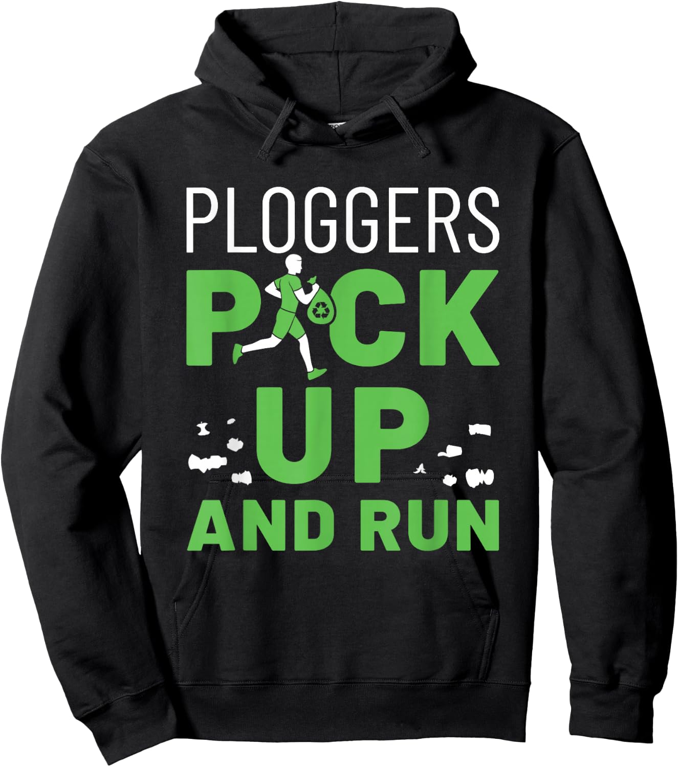 Plogging Ploggers Pick Up and Run Jogging Environment Hoodie - Hoodie | Black