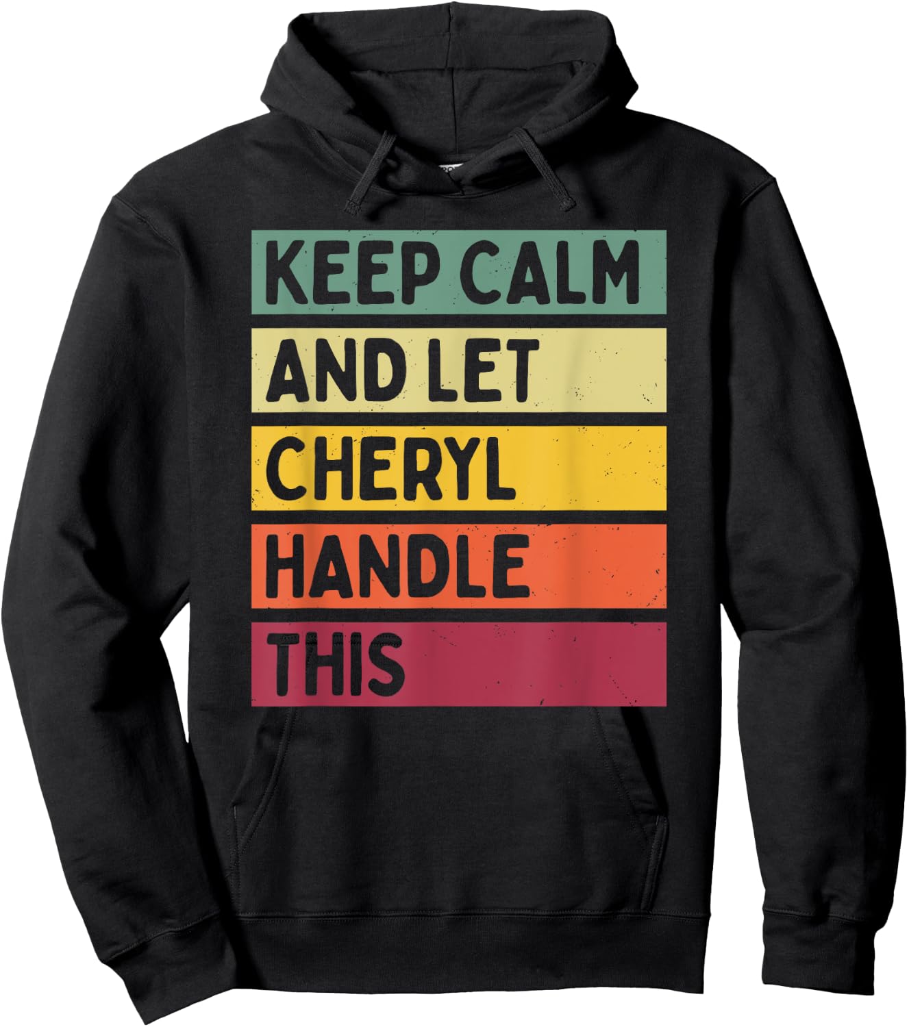 Keep Calm And Let Cheryl Handle This Funny Quote Retro Hoodie - Hoodie | Black