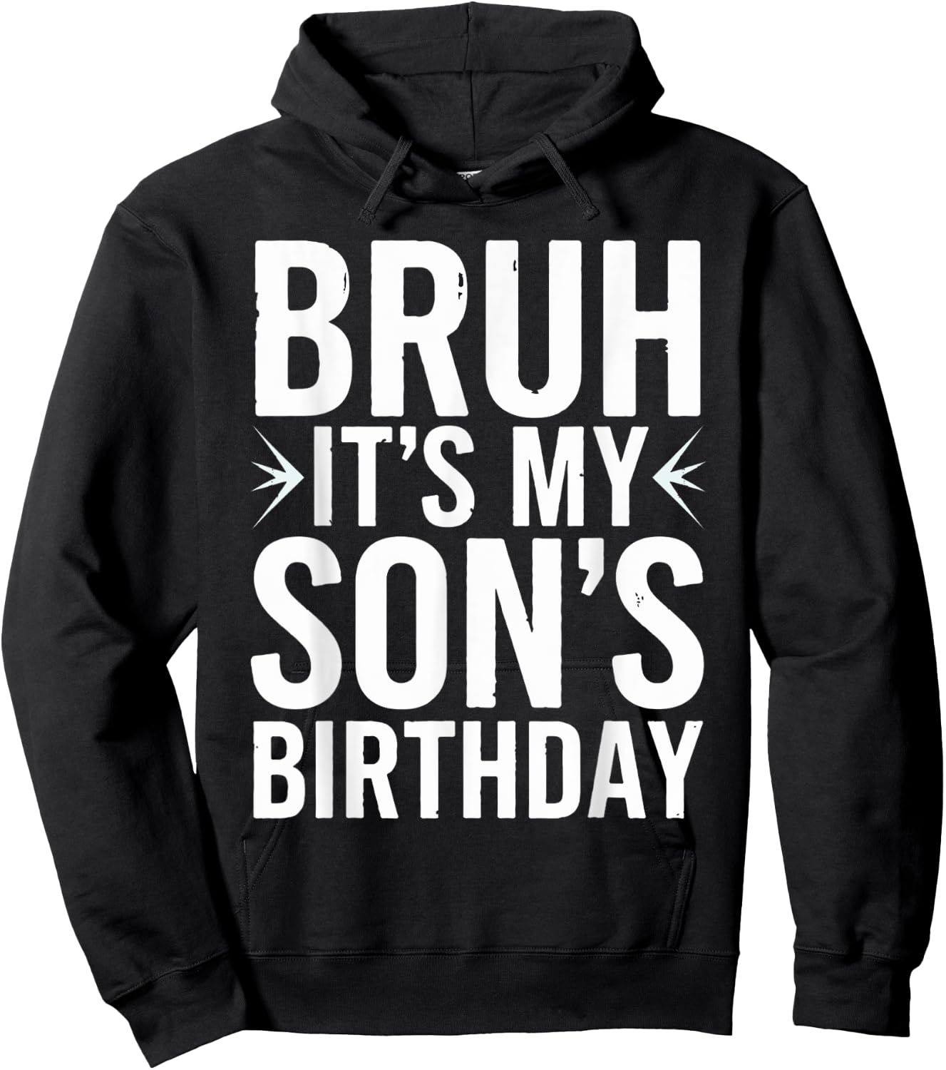 Bruh It's My Son's Birthday Mother Father Boys Kids Birthday Hoodie - Hoodie | Black