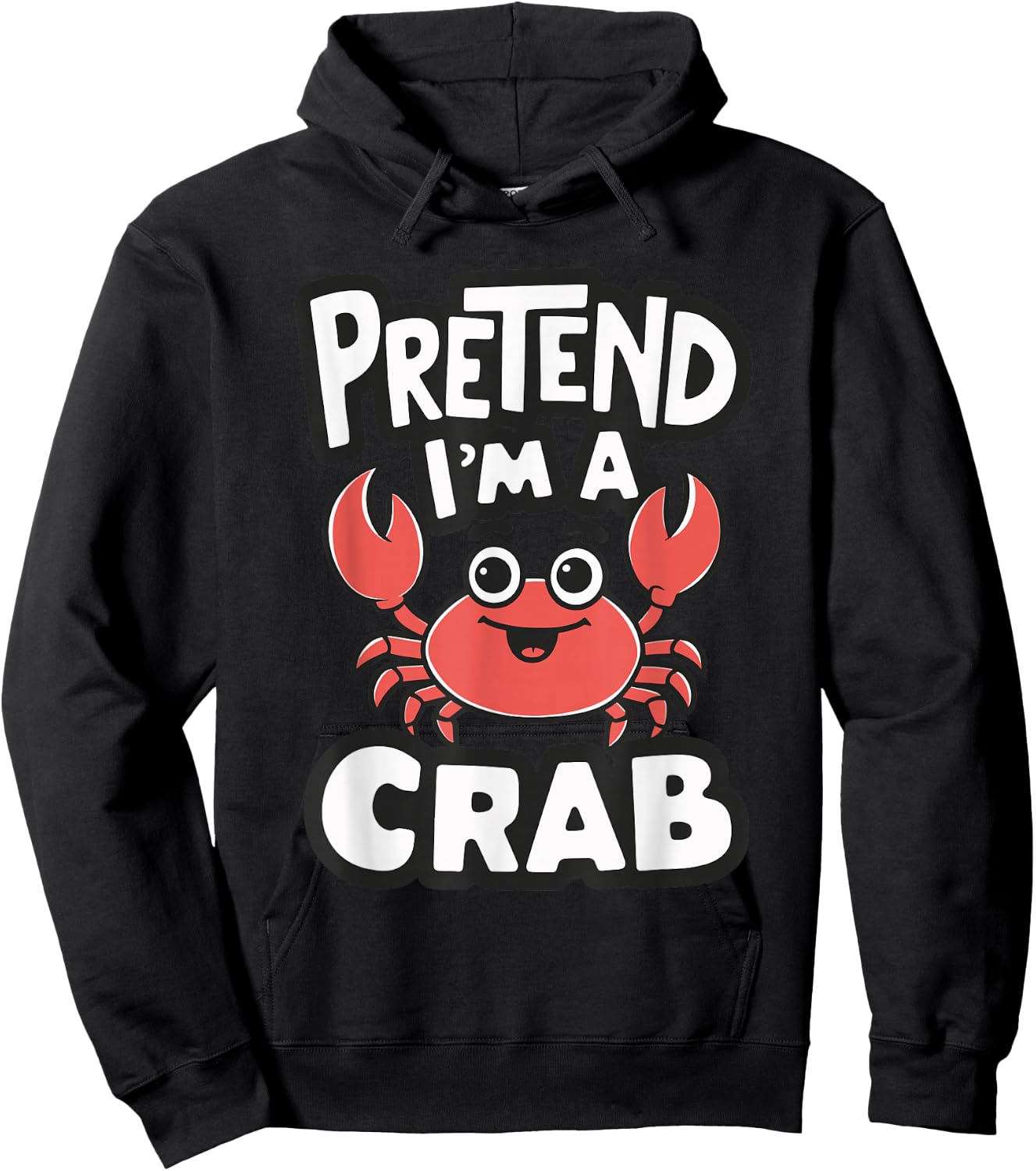 Pretend I'm A Crab Hoodie - Hoodie | Black