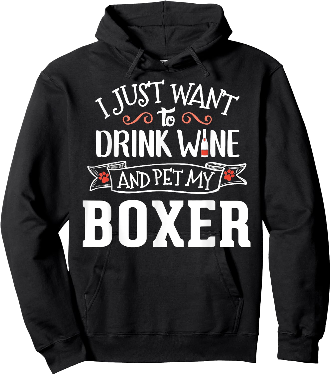 Drink Wine and Pet My Boxer Hoodie - Hoodie | Black