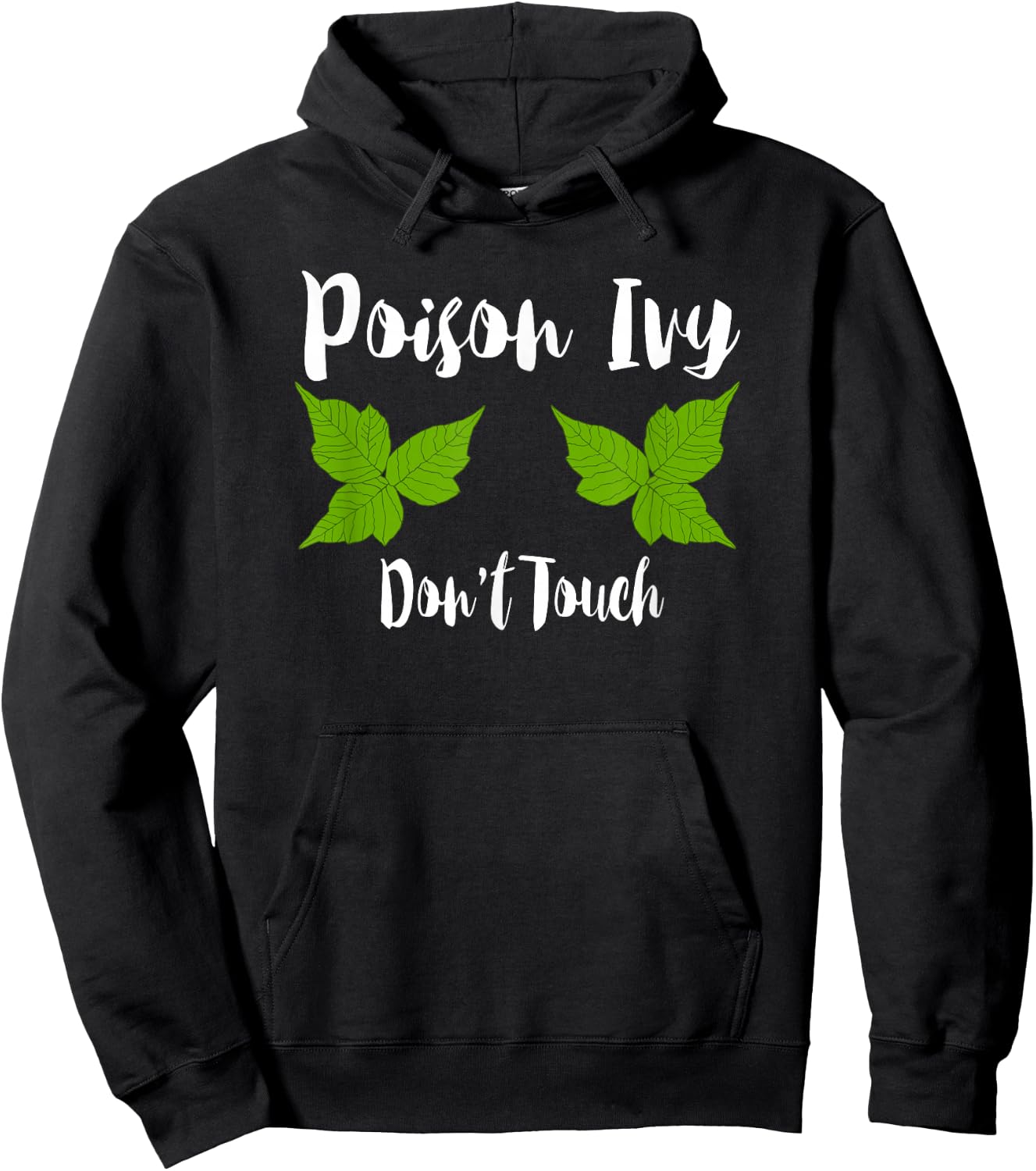 Poison Ivy Don't Touch Funny Botanist Biologist Gift Hoodie - Hoodie | Black
