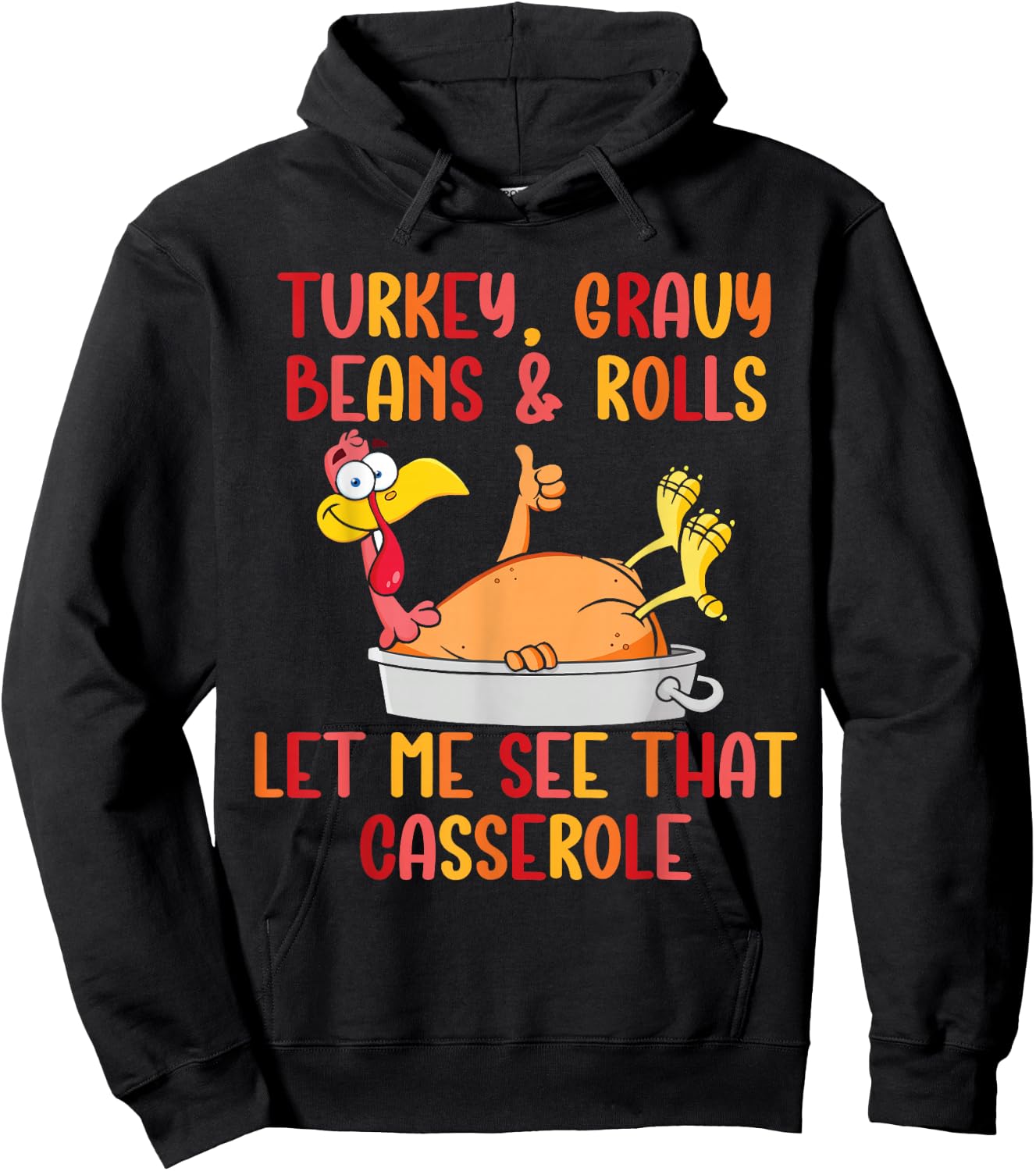 Turkey Gravy Beans And Rolls Funny Autumn Thanksgiving 2023 Hoodie - Hoodie | Black