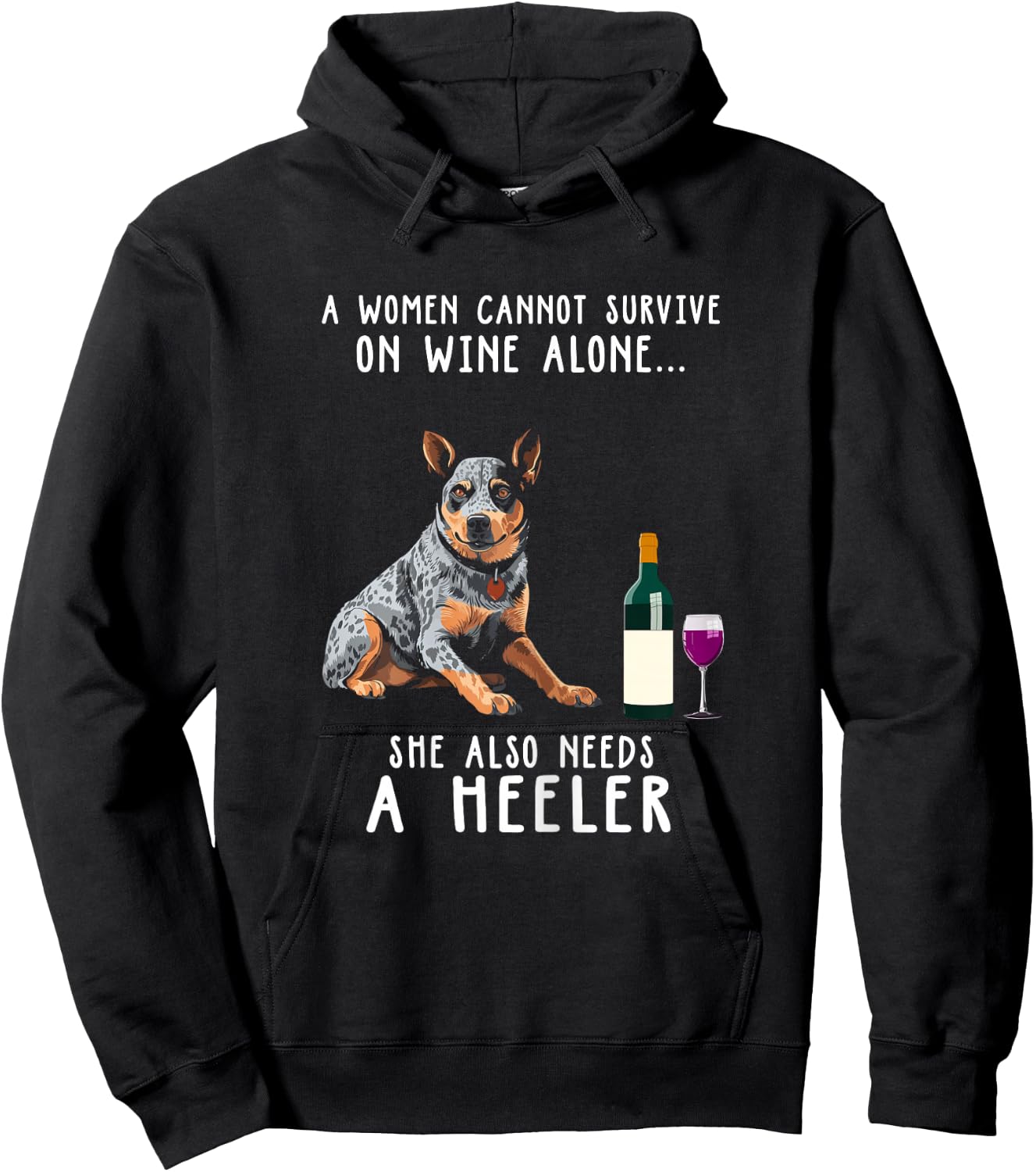 Wine Drinking And Heeler Australian Cattle Lady Dog Lover Hoodie - Hoodie | Black