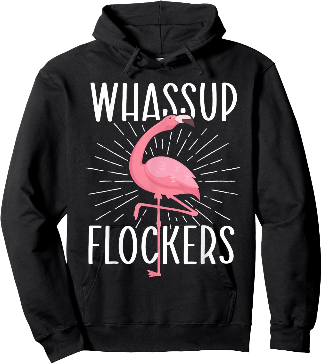 Whassup Flockers - Funny Flamingo Lover Zoo Animal Hoodie - Hoodie | Black