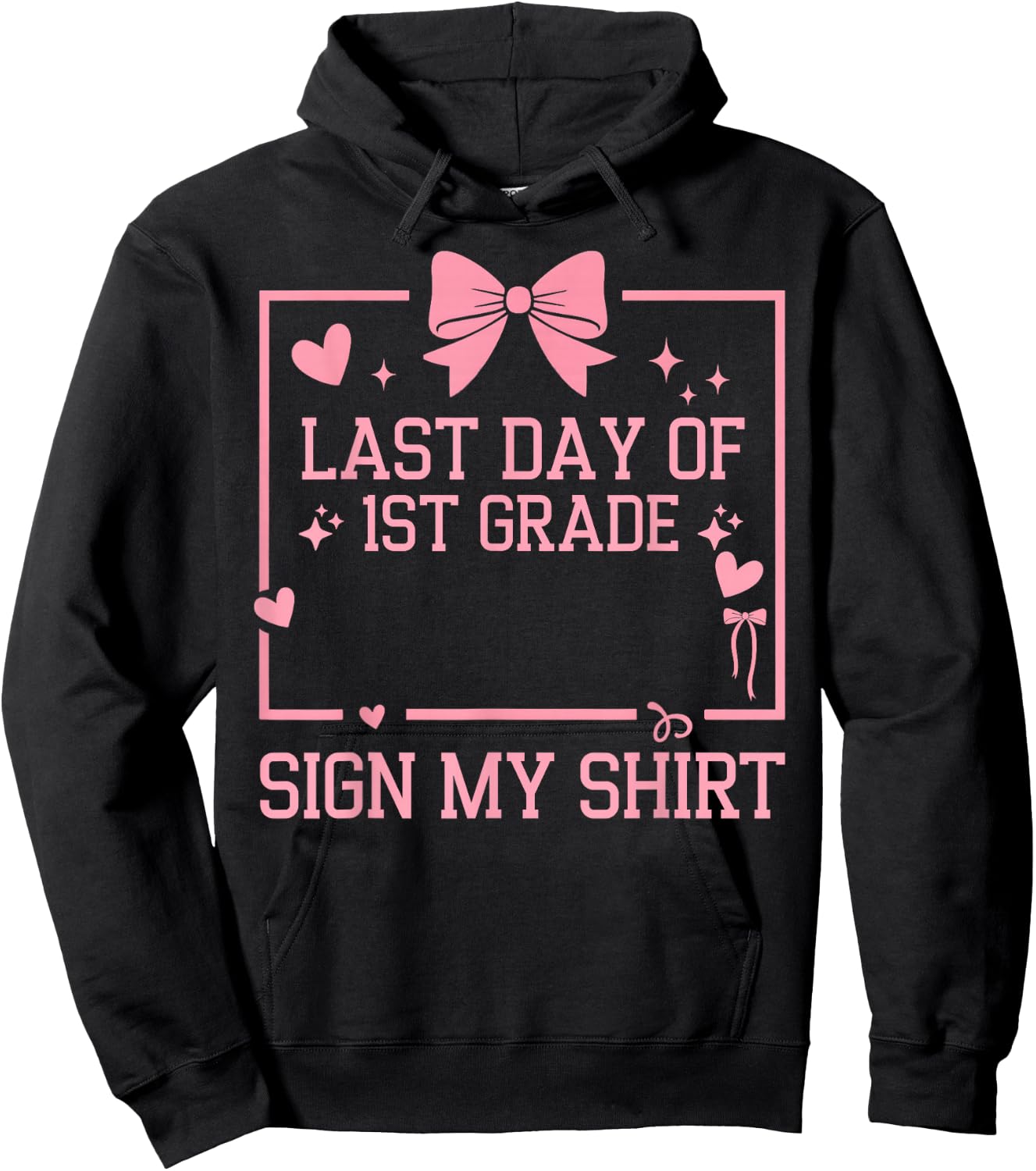 School Autograph Girls It's My Last Day of School Sign My Hoodie - Hoodie | Black