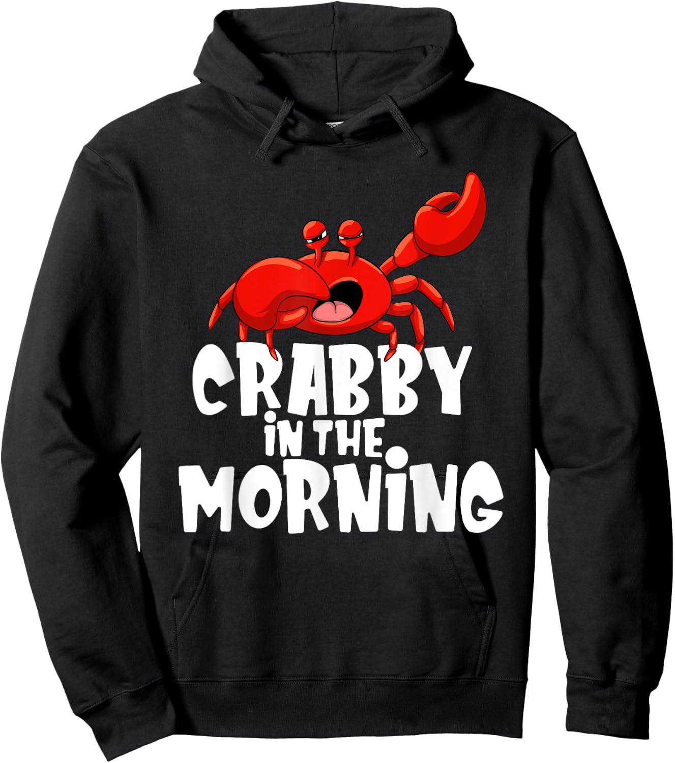 Crabby In The Morning - Crab Lover Crustacean Ocean Crabbing Hoodie - Hoodie | Black