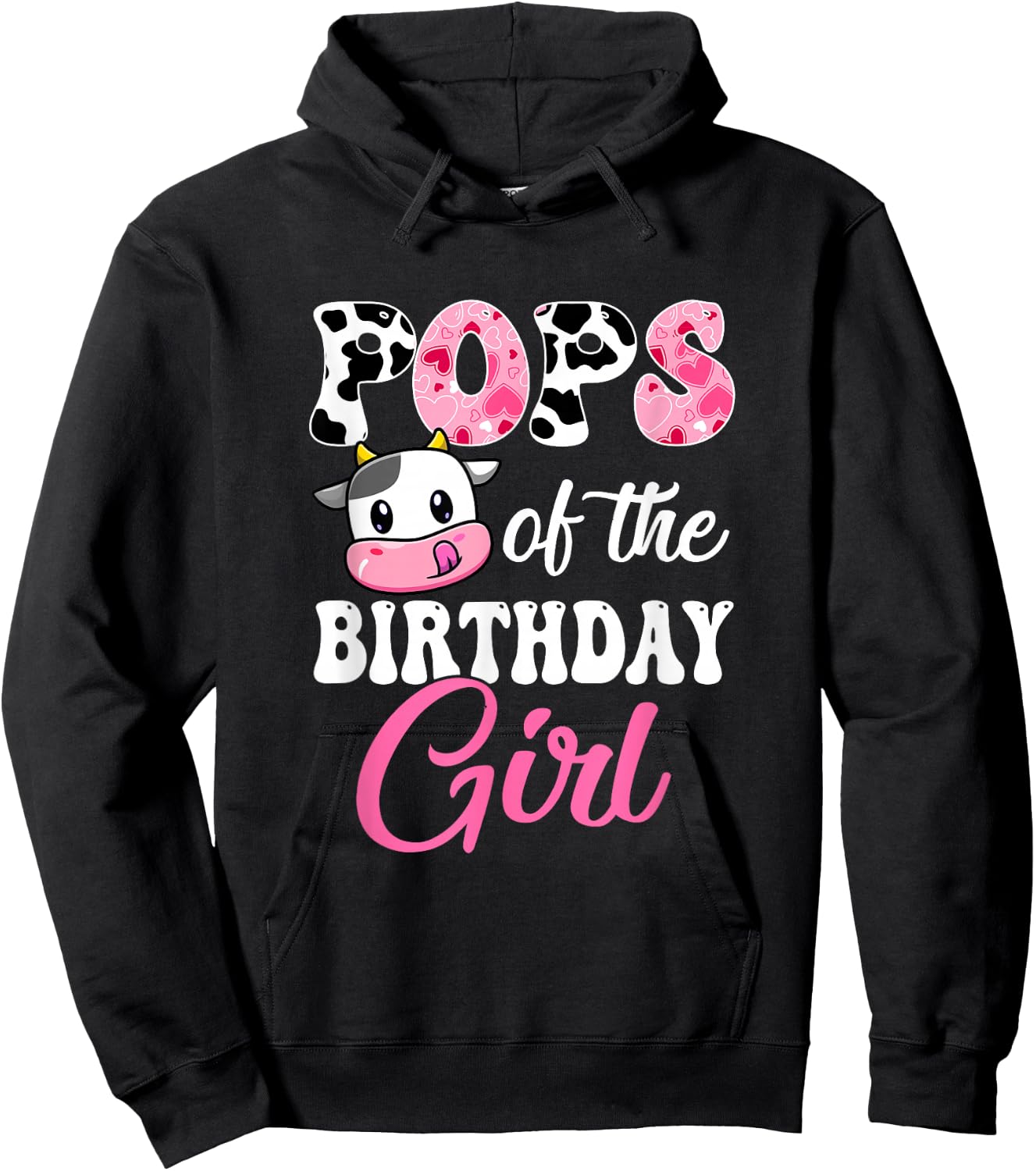 Pops Of The Birthday Girl Farm Cow 1St Birthday Girl Hoodie - Hoodie | Black