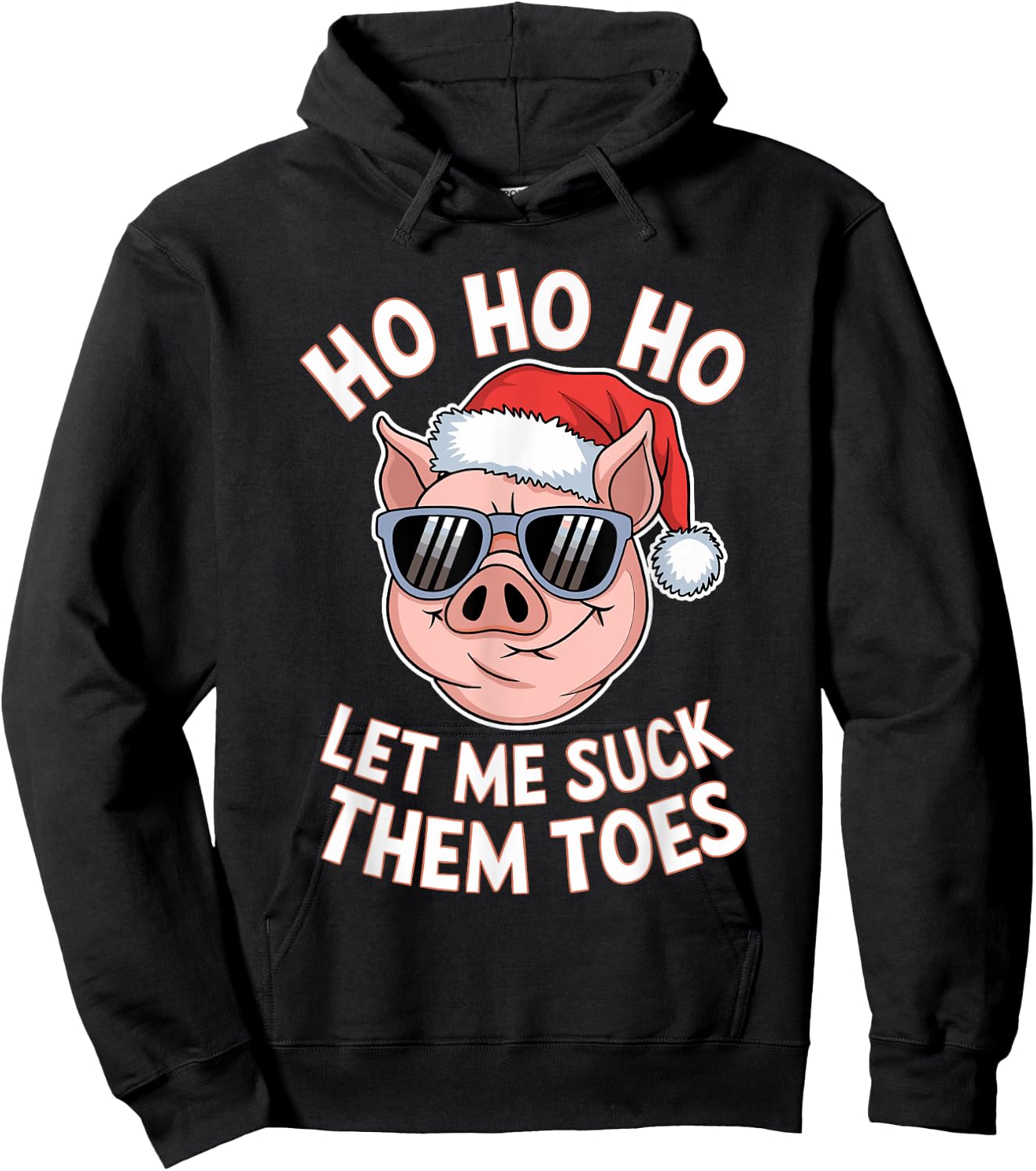 Ho Ho Ho Let Me Suck Them Toes Christmas Pig Santa Hoodie - Hoodie | Black
