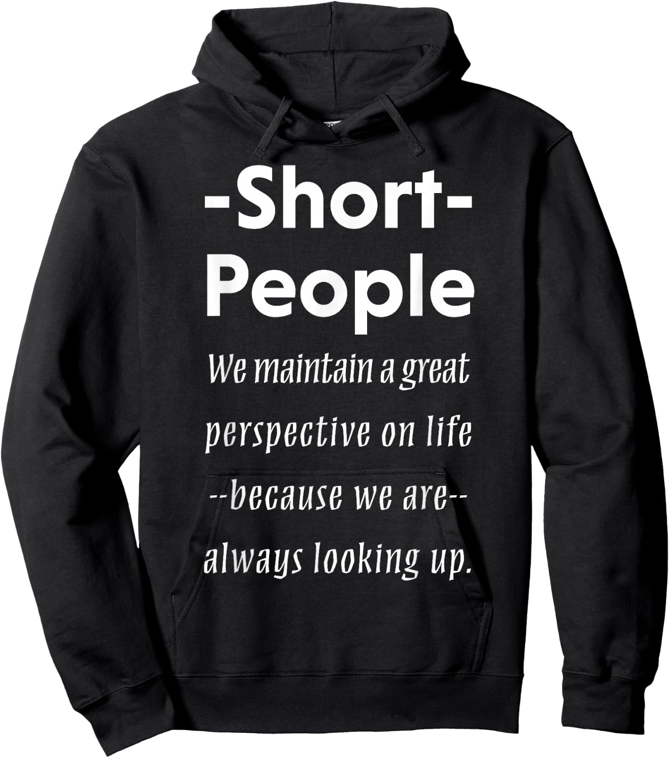 Short People Funny Saying Shirt Sarcasm Irony Gift Hoodie - Hoodie | Black