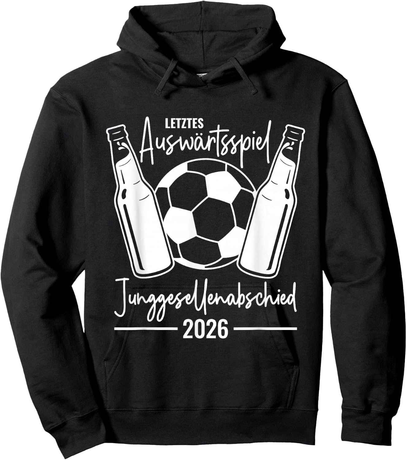 JGA 2026 Letztes Auswärtsspiel Junggesellenabschied Fußball Hoodie - Hoodie | Black