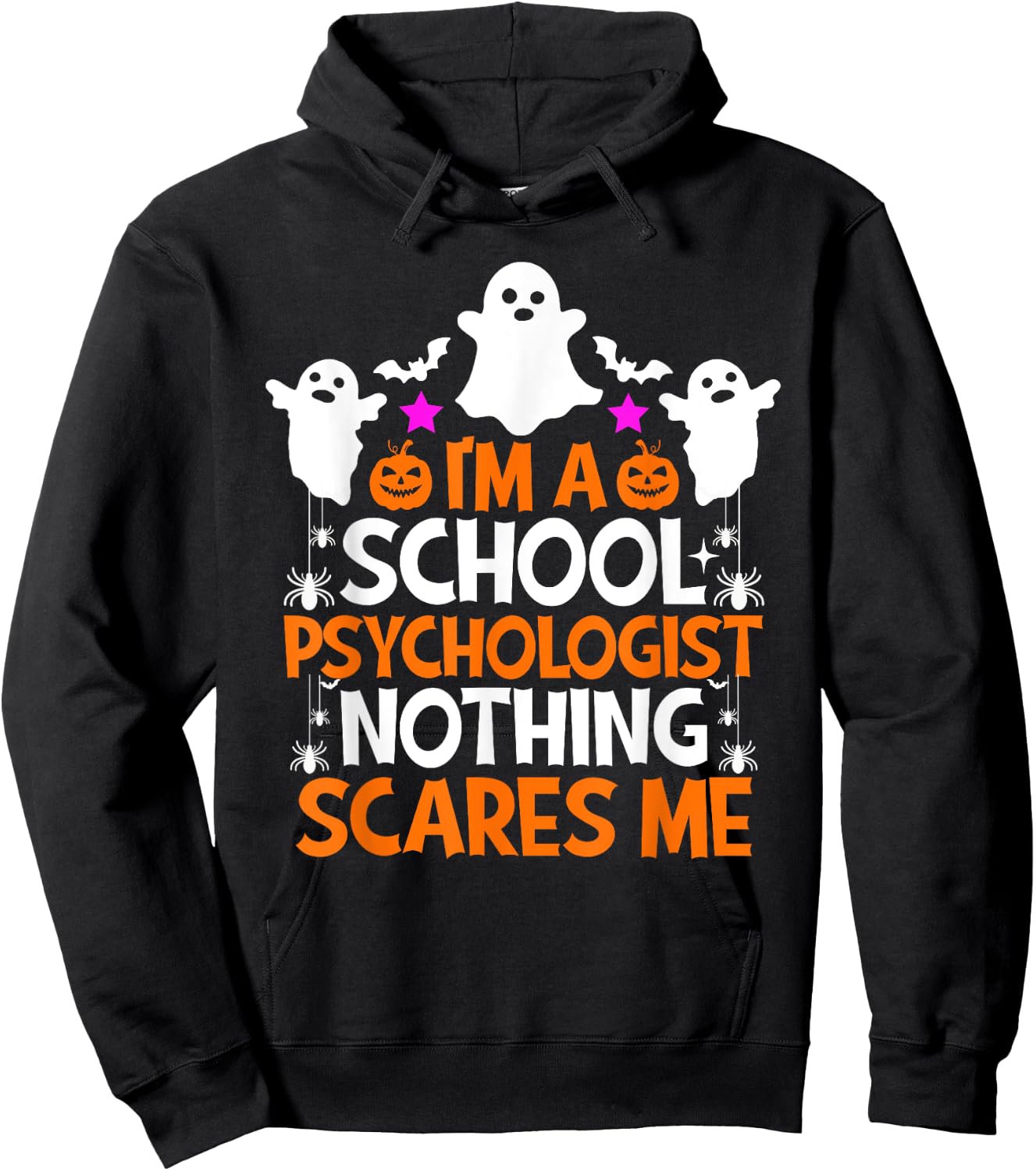 I'm A School Psychologist Nothing Scares Me Halloween Hoodie - Hoodie | Black