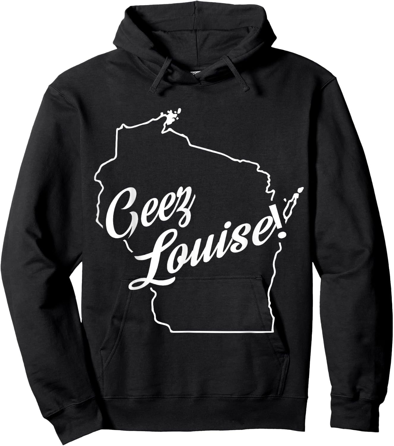 Geez Louise! WI State Accent Hoodie - Hoodie | Black