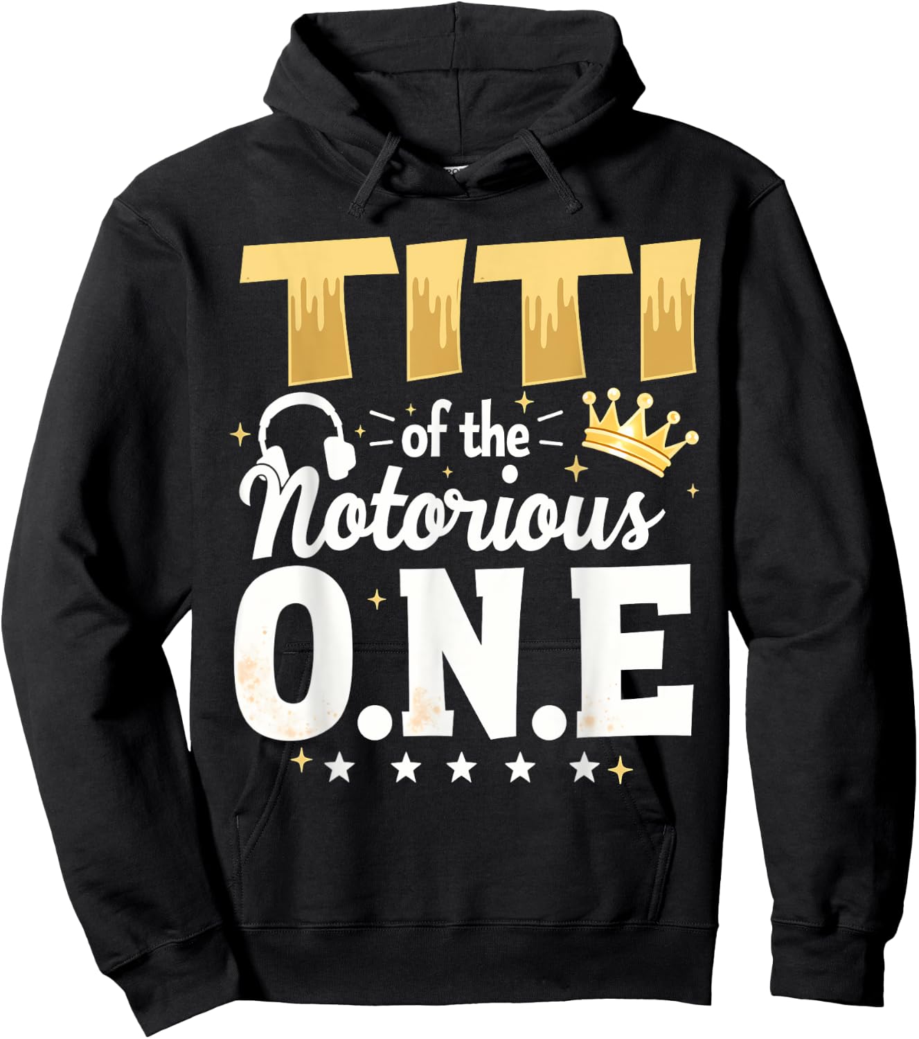 Crown 1st Birthday Aunt Titi Of Notorious One Hoodie - Hoodie | Black