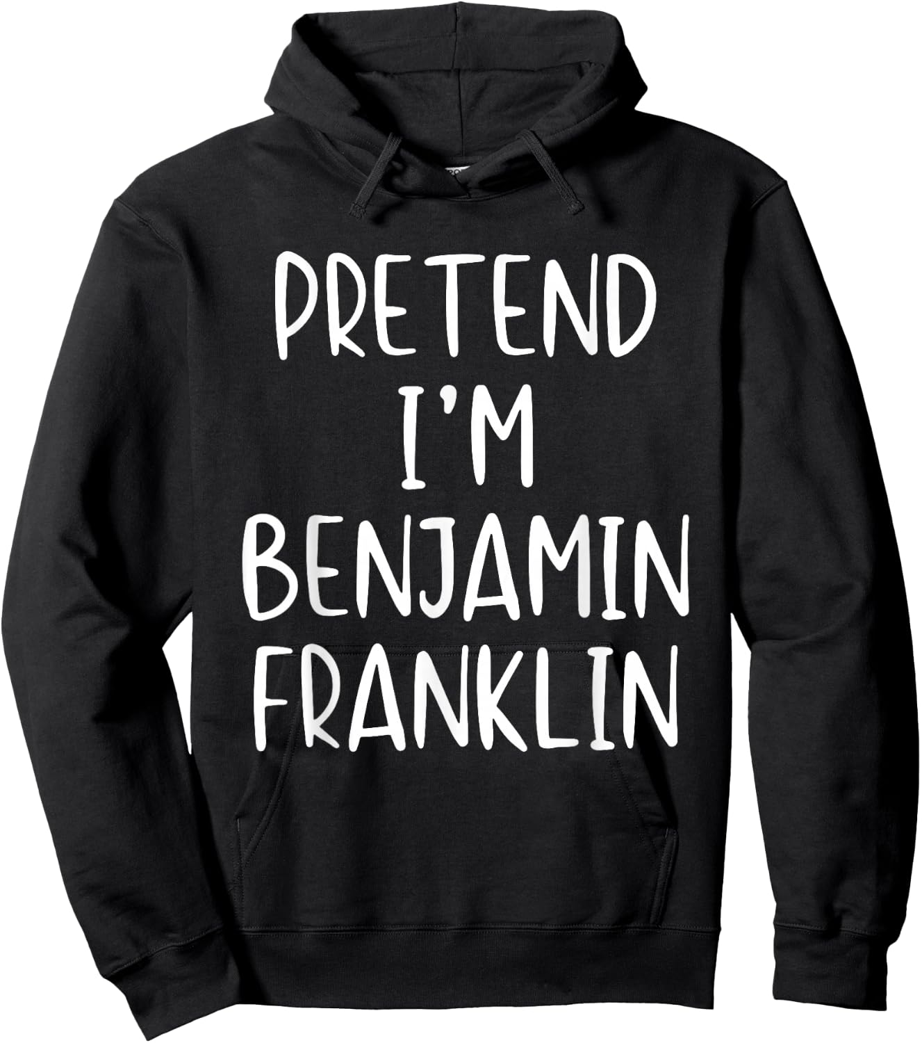 Pretend I'm Benjamin Franklin Costume Halloween Simple Adult Hoodie - Hoodie | Black