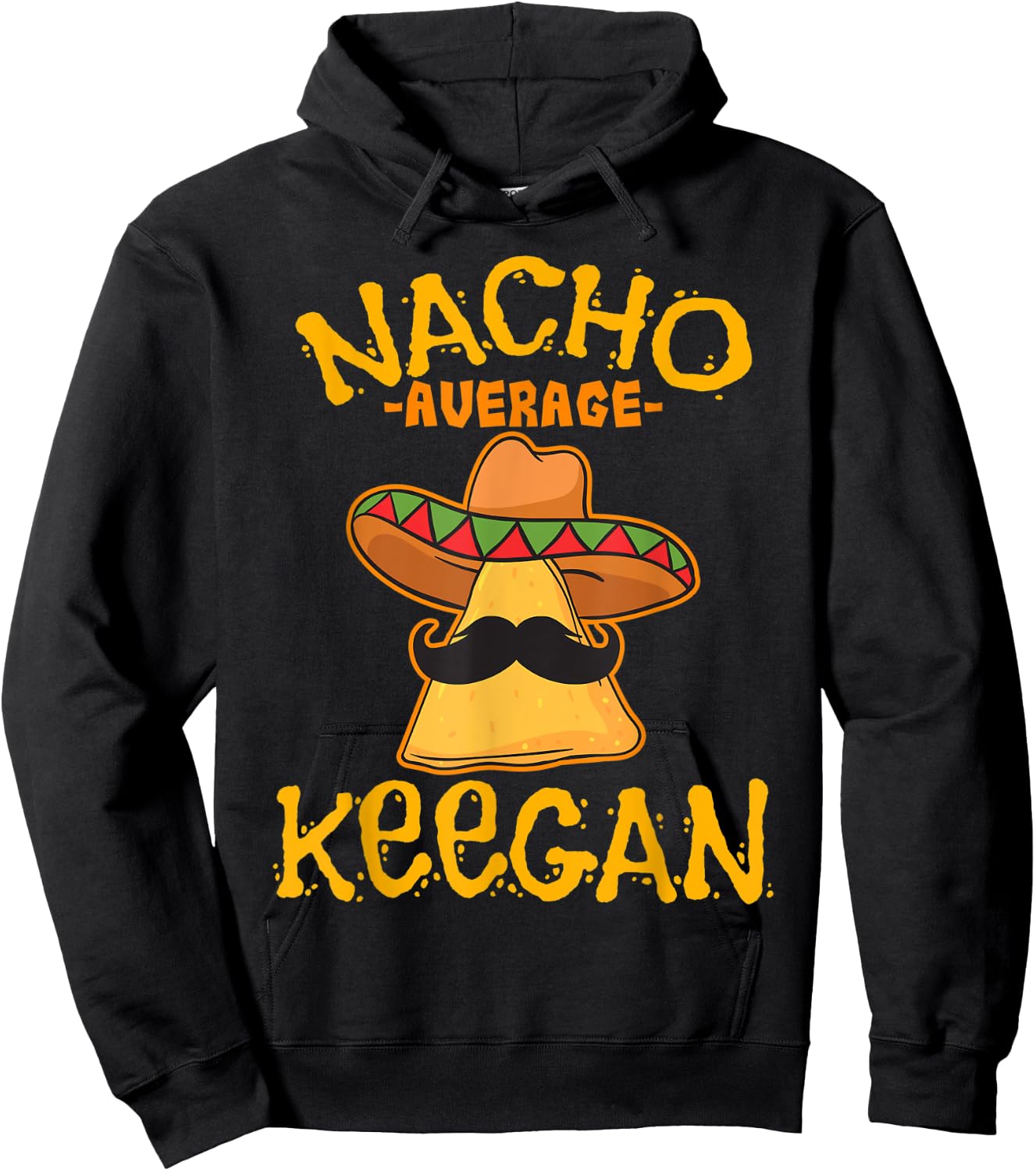 Nacho Average Keegan Personalized Name Funny Taco Hoodie - Hoodie | Black
