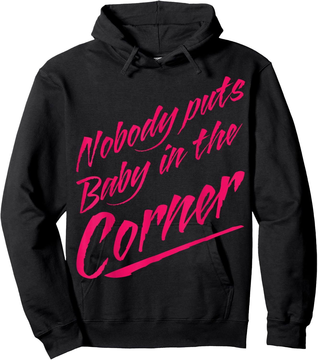 Funny Nobody Puts Baby in the Corner 80s Dance Hoodie - Hoodie | Black
