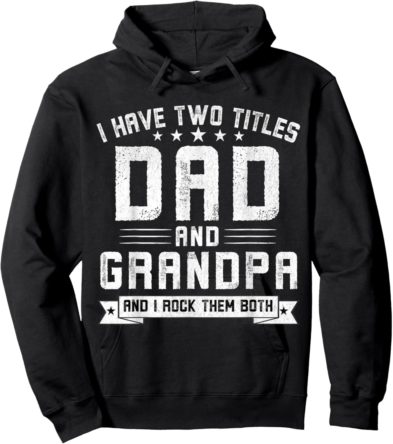 I Have Two Titles Dad And Grandpa Funny Grandpa Father's Day Hoodie - Hoodie | Black