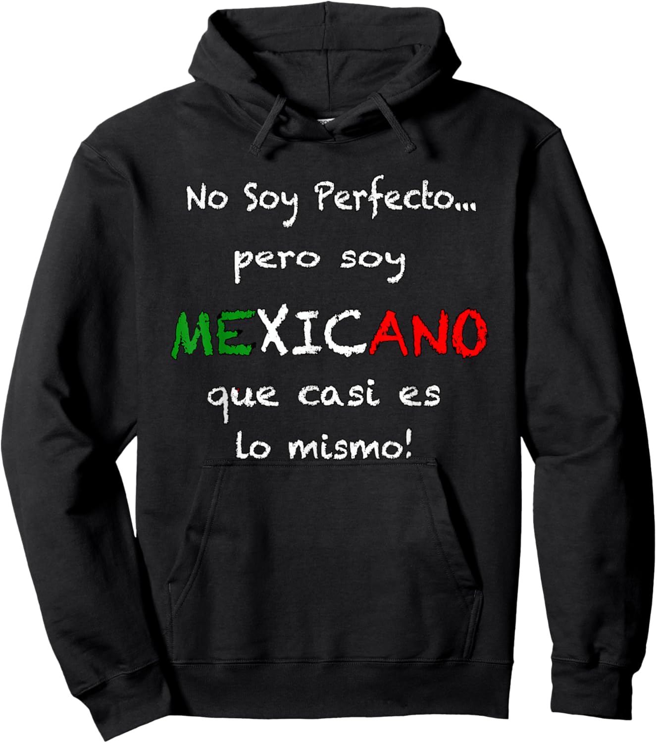No soy perfect pero soy Mexicano shirt Hoodie - Hoodie | Black