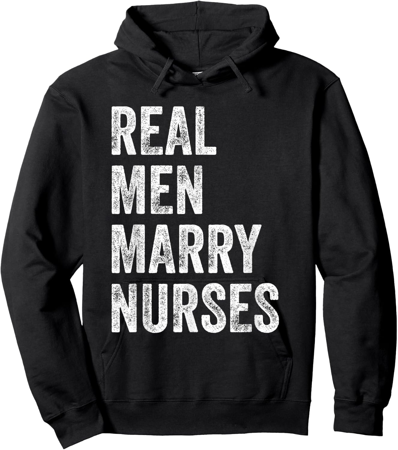 Real Men Marry Nurses Nurse Husband Engagement Wedding Hoodie - Hoodie | Black