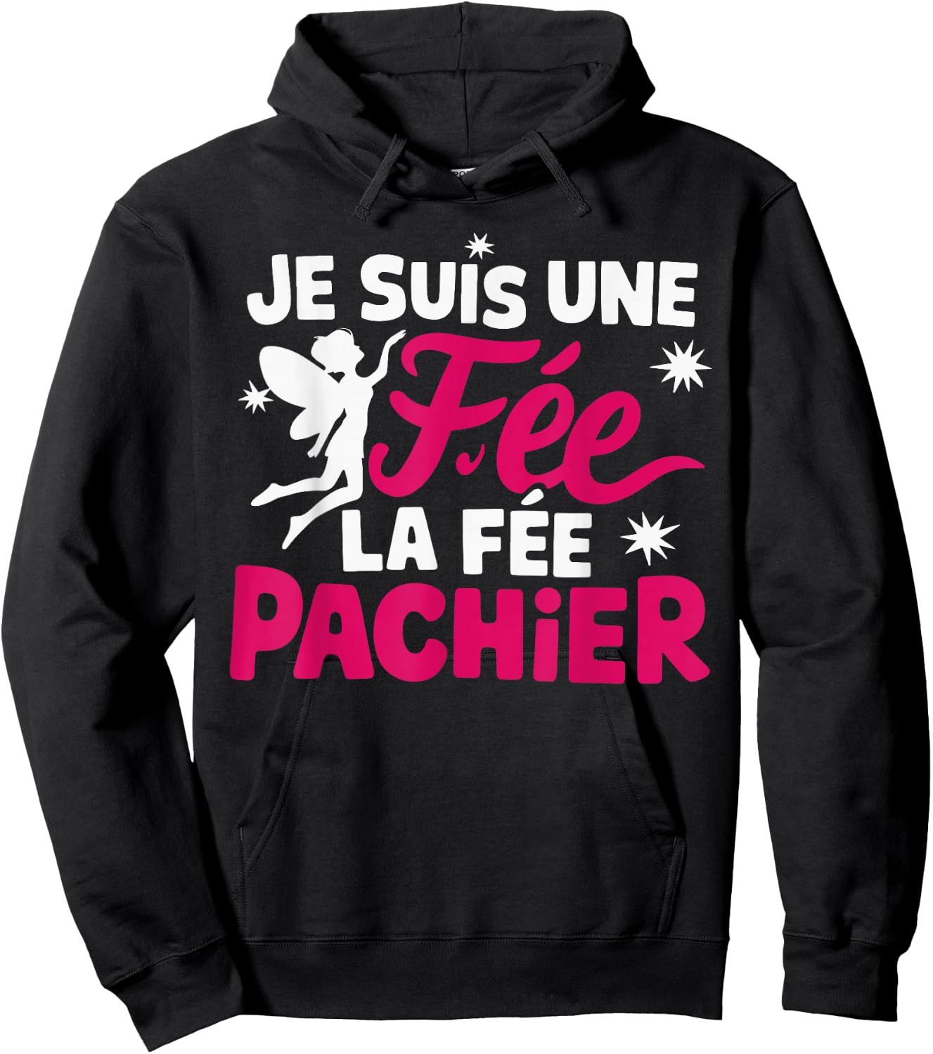 Je Suis Une Fee La Fee Pachier Woman Man Je suis une fée , Black, S Hoodie - Hoodie | Black