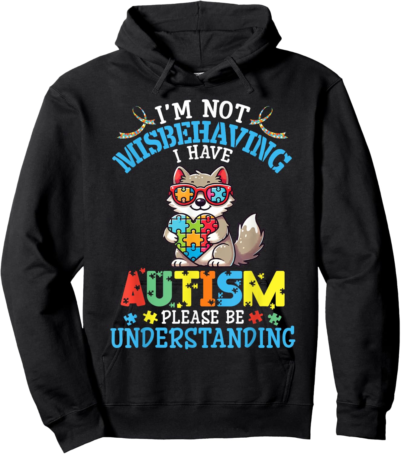 Wolf I'm Not Misbehaving I Have Autism Please Be Understand Hoodie - Hoodie | Black