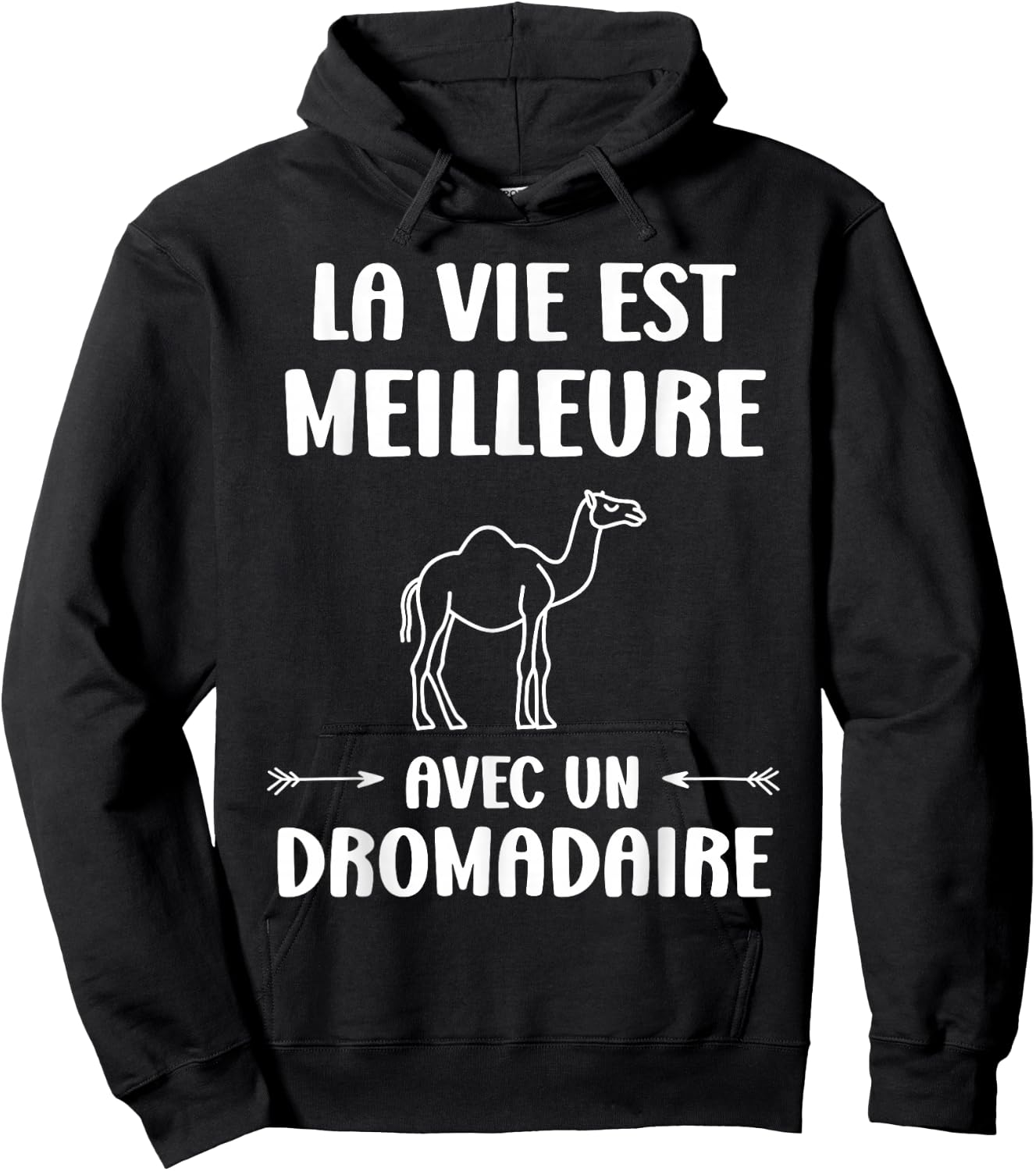 Humor Animals Life Is Better With A Dromedary , Black, S Hoodie - Hoodie | Black