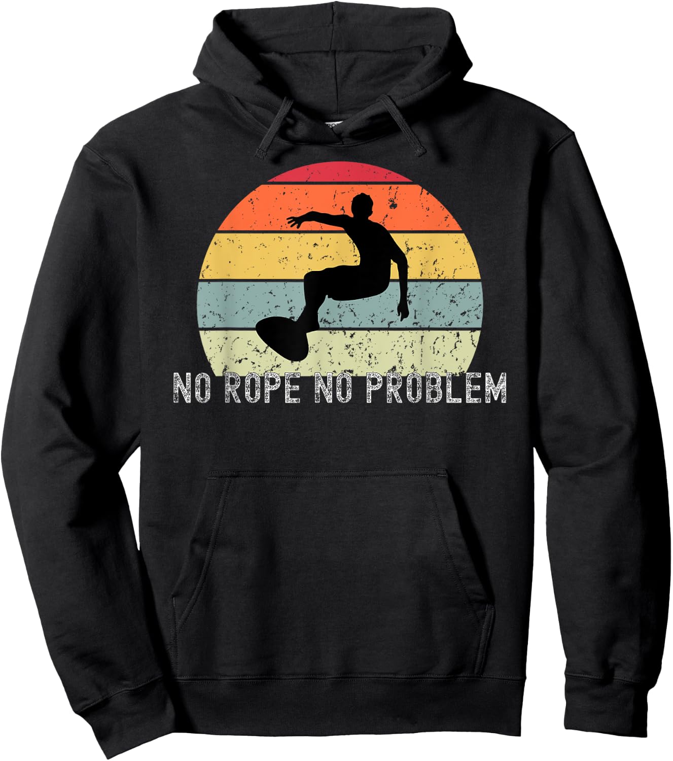 Wakeboard No Rope No Problem Wake Board Apparel Hoodie - Hoodie | Black