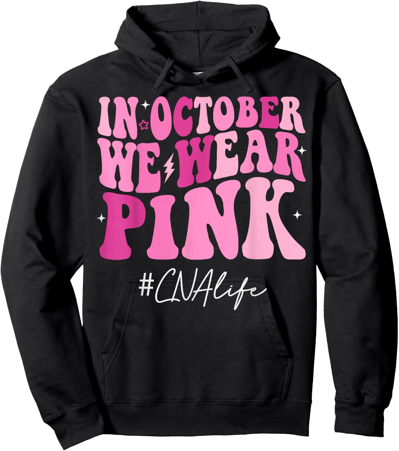 CNA Certified Nursing Assistant We Wear Pink Breast Cancer Hoodie - Hoodie | Black
