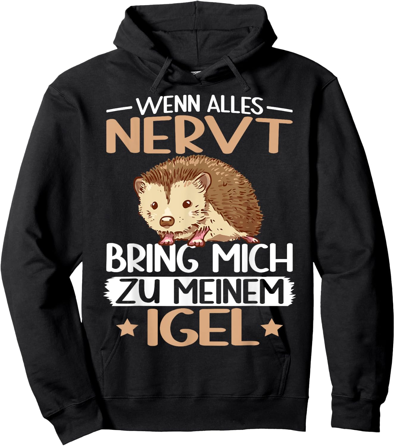 with German Text "Wenn alles nervt bring mich zu mein Hedgehog Hedgehog Lover", black, s Hoodie - Hoodie | Black