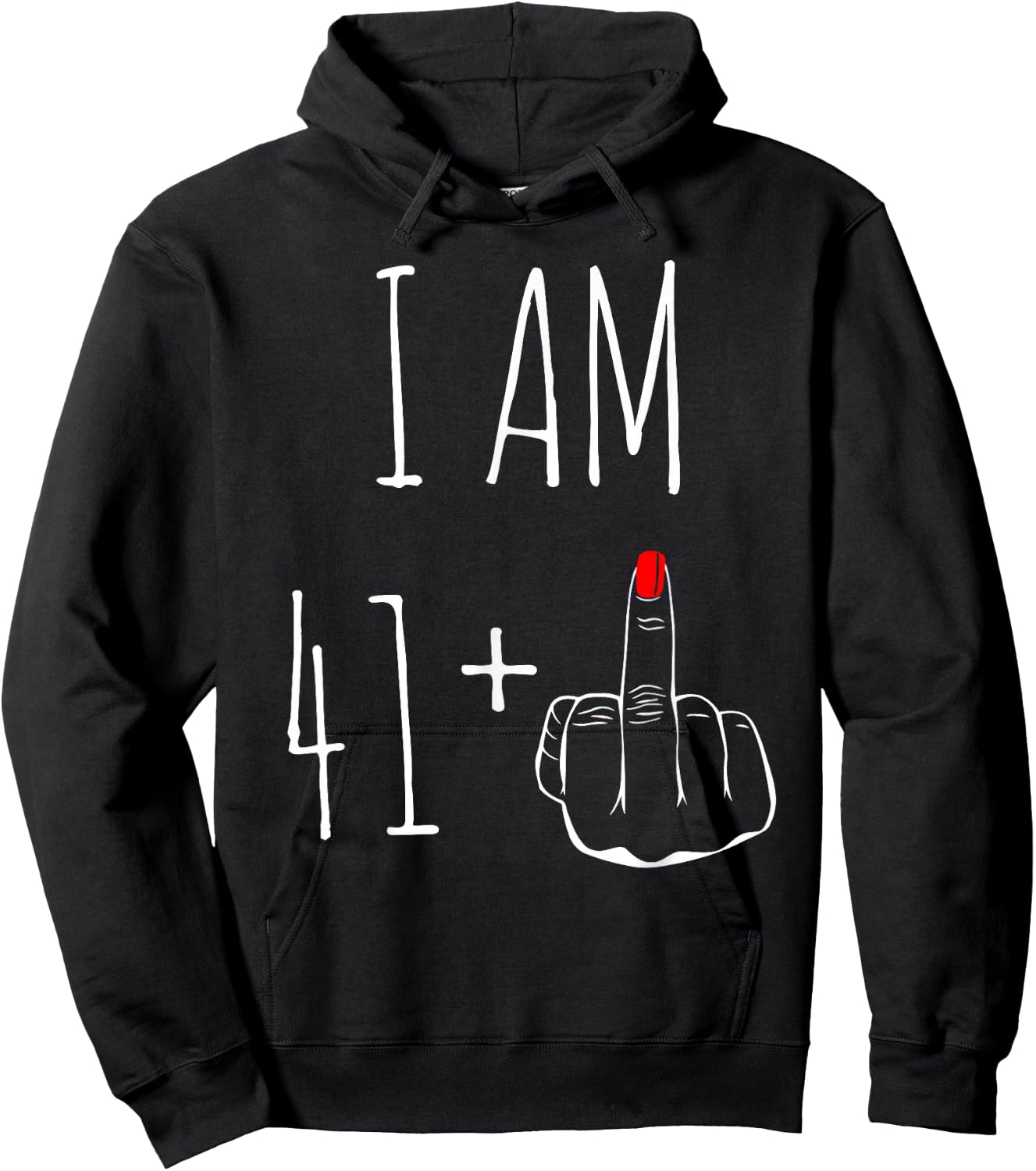 I Am 41 Plus 1 Middle Finger 42nd Birthday , black, S Hoodie - Hoodie | Black