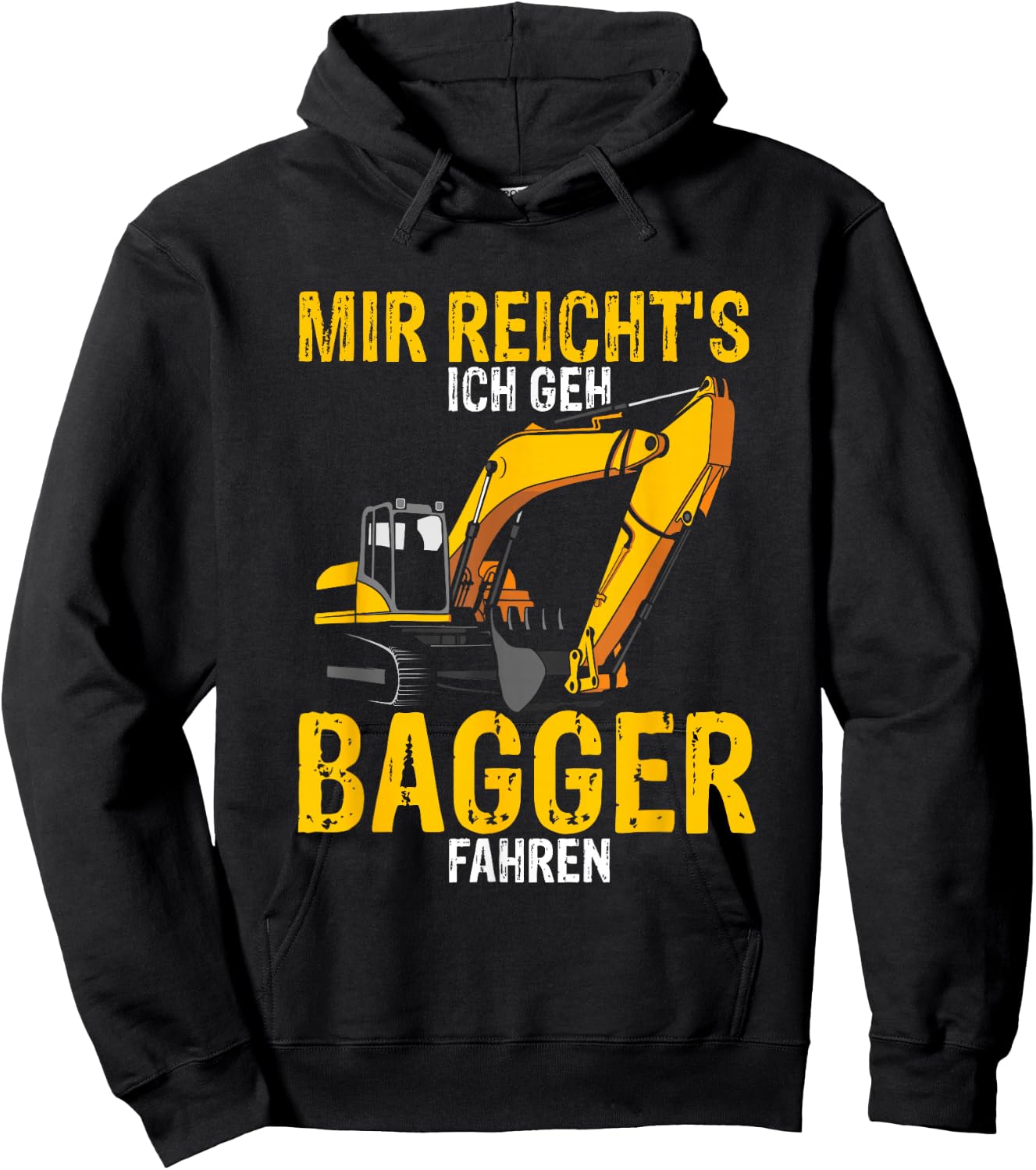 Men's with German Text "Mir reichts ich geh Bagger fahren Digger Driver" Gift, black Hoodie - Hoodie | Black