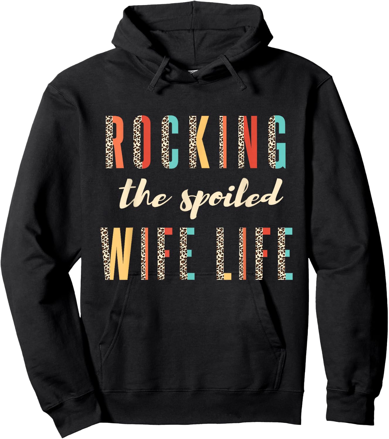 Fiancée Wife Rocking The Spoiled Wife Life Leopard Hoodie - Hoodie | Black