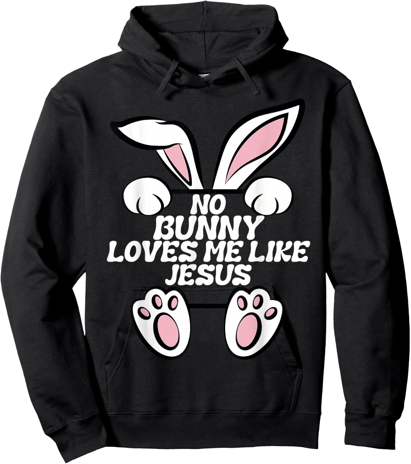 No Rabbit Loves Me Like Jesus Easter Bunny Ears Fun Religious Hoodie - Hoodie | Black