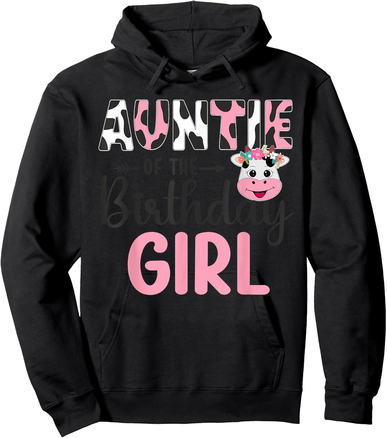 Auntie Of The Birthday Girl Farm Cow 1 St Birthday Girl Hoodie - Hoodie | Black